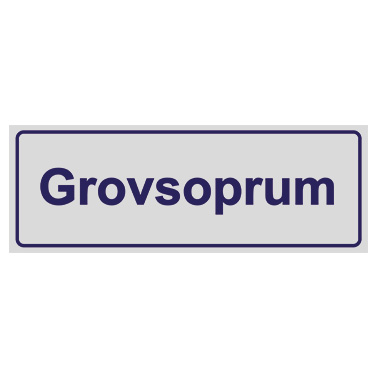 Trivselskylt Grovsoprum