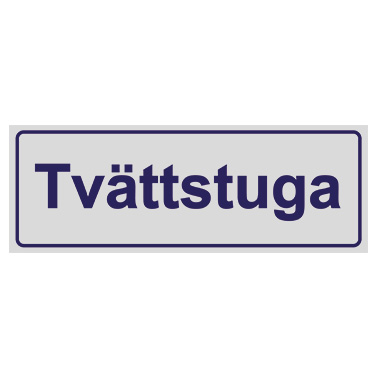 Trivselskylt Tvättstuga
