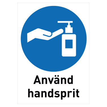 Påbudsskylt Använd handsprit