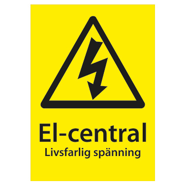 Varningsskylt El-central Livsfarlig spänning