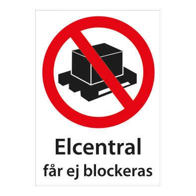 Förbudsskylt Elcentral får ej blockeras