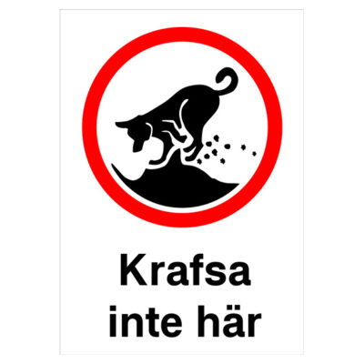 Förbudsskylt Krafsa inte här