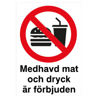 Förbudsskylt Medhavd mat och dryck är förbjuden