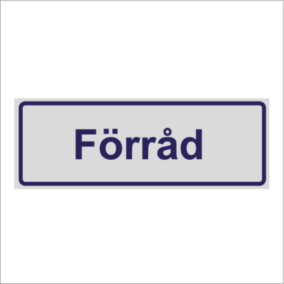 Trivselskylt Förråd