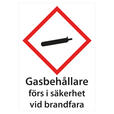 Varningsskylt Gasbehållare förs i säkerhet vid brandfara