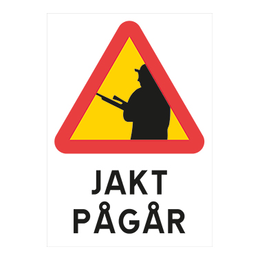 Varningsskylt Jakt pågår med jägare