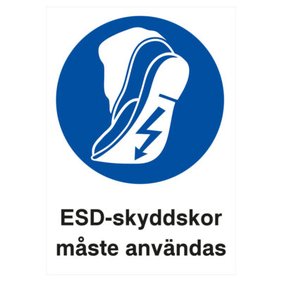 Påbudsskylt ESD-skyddsskor måste användas