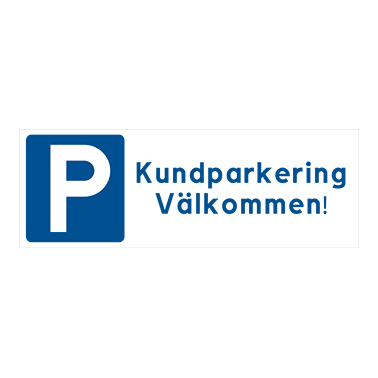 Parkeringsskylt Kundparkering välkommen 300x105mm