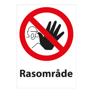Förbudsskylt Rasområde
