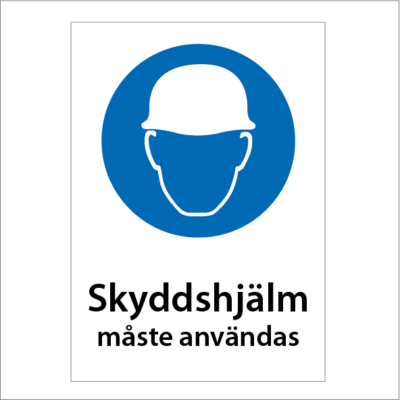 Påbudsskylt Skyddshjälm måste användas