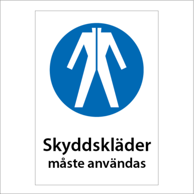 Påbudsskylt Skyddskläder måste användas