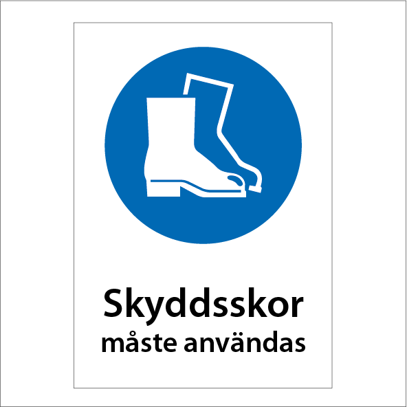 Påbudsskylt Skyddsskor måste användas