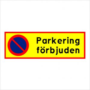 Skylt Parkering förbjuden