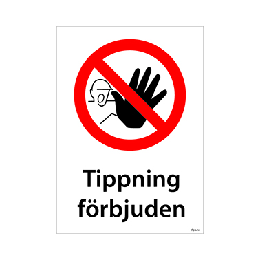 Förbudsskylt Tippning förbjuden