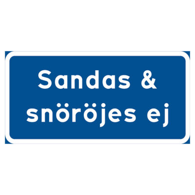 Vägskylt Sandas & snöröjes ej