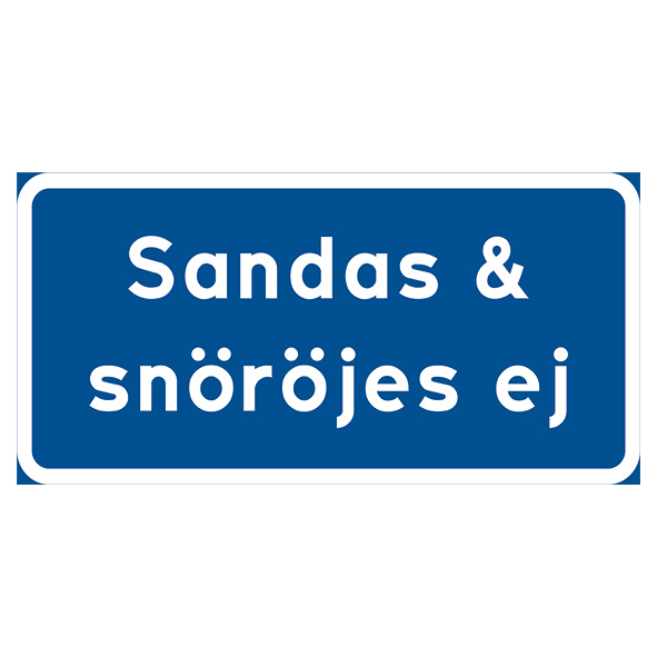 Vägskylt Sandas & snöröjes ej