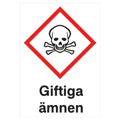 Varningsskylt Giftiga ämnen