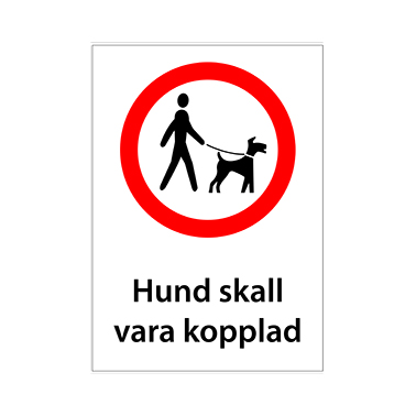 Förbudsskylt Hund skall vara kopplad