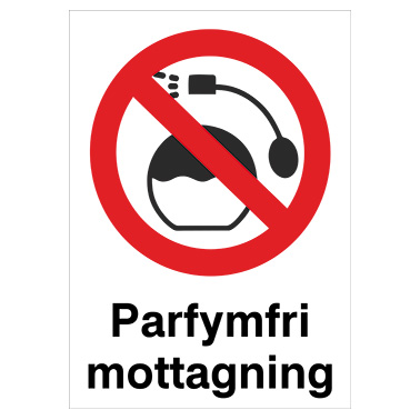 Förbudsskylt Parfymfri mottagning