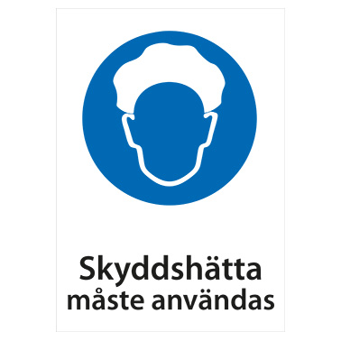 Påbudsskylt Skyddshätta måste användas