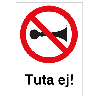 Förbudsskylt Tuta ej